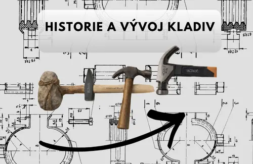 Historie a vývoj kladiv